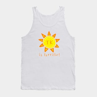 TK is terrific - transitional kindergarten Tank Top